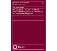 Die Europäische Richtlinie 2020/1828 über Verbandsklagen und ihre Umsetzung in Deutschland und Spanien
