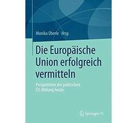 Die Europäische Union Erfolgreich Vermitteln