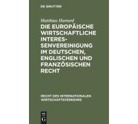 Die Europäische Wirtschaftliche Interessenvereinigung Im Deutschen, Englischen Und Französischen Recht