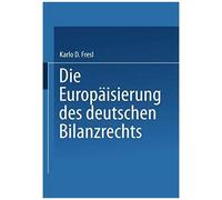Die Europäisierung Des Deutschen Bilanzrechts