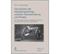 Die Evolution Des Verwaltungsvertrags Zwischen Staatsverwaltung Und Privaten