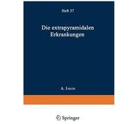 Die Extrapyramidalen Erkrankungen