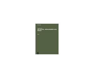 Die Fackel. Herausgeber Karl Kraus