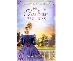 Die Fackeln des Glücks - Töchter der Freiheit