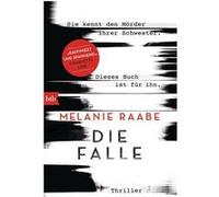 Die Falle | Melanie Raabe Melanie Raabe (Auteur)