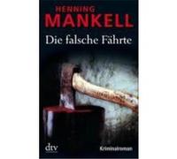 Die falsche Fährte Mankell, Henning (Auteur)