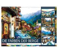 Die Farben der Berge (Wandkalender 2026 DIN A3 quer), CALVENDO Monatskalender: Leuchtend bunte Bergansichten