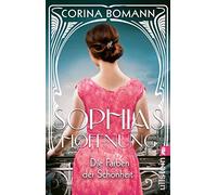Die Farben der Schönheit - Sophias Hoffnung: Roman