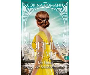 Die Farben der Schonheit - Sophias Triumph