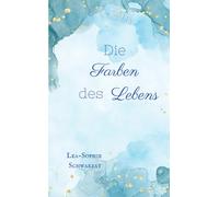 Die Farben des Lebens
