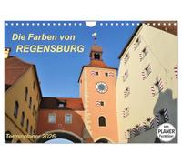 Die Farben von REGENSBURG (Wandkalender 2026 DIN A4 quer), CALVENDO Monatskalender: Farbenfrohes Flair an der Donau