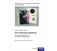 Die Feldenkrais-Methode: Achtsamkeit, Embodiment und transformative Bildungsprozesse