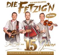 Die Fetzig'N aus dem Zillertal - Das Beste aus 15 Jahren-INKL. 5 Neuer Titel [Import]