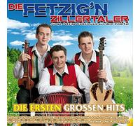 Die Fetzig'N Zillertaler - Die Ersten Großen Hits [Import]