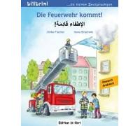 Die Feuerwehr Kommt! Kinderbuch Deutsch-Arabisch