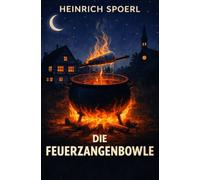 Die Feuerzangenbowle