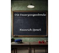 Die Feuerzangenbowle: Mit einem Essay zum Film mit Heinz Rühmann (1944)