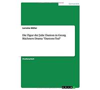 Die Figur Der Julie Danton In Georg Büchners Drama "Dantons Tod