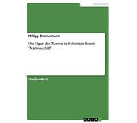Die Figur des Narren in Sebastian Brants "Narrenschiff"