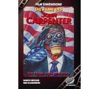 Die Filme des John Carpenter (Film Dimensions): Master of Horror - Regisseur, Komponist, Kultfigur