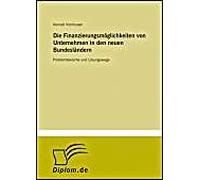 Die Finanzierungsmöglichkeiten Von Unternehmen In Den Neuen Bundesländern