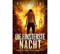 Die Finsterste Nacht: Nuclear Dawn Serie Band Vier