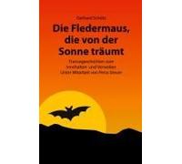 Die Fledermaus, Die Von Der Sonne Träumt