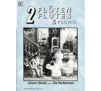 "Die Fledermaus", Score and Parts for two Flutes and Piano, four easy Pieces arranged by Sven Birch