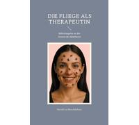 Die Fliege als Therapeutin: Mikroimpulse an der Grenze des Spürbaren
