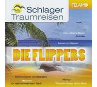 DIE FLIPPERS - SCHLAGER TRAUMREISE CD NEUF