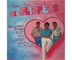 Die Flippers - Träume, Liebe, Sehnsucht