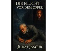 Die Flucht vor dem Opfer