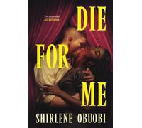 Die For Me - Shirlene Obuobi - Quercus - ebook (ePub) - Livre