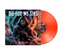 DIE FOR MY SINS - Scream (Orange Vinyl) [Import]