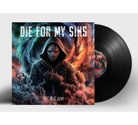 Die For My Sins - Scream [Vinyl Lp] Ltd Ed