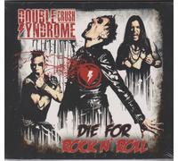 Double Crush Syndrome Die for Rock N' Roll (CD)