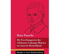 Die Forschungsreise Des Afrikaners Lukanga Mukara Ins Innerste Deutschland