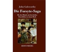 Die ForsyteSagaDie drei Bnde mit den beiden Einschben in einem Buch - John Galsworthy - BoD Third Party Titles - Livre en Anglais John GalsworthyJohn Galsworthy (Auteur)