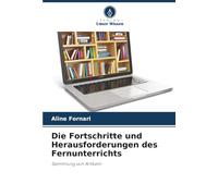 Die Fortschritte und Herausforderungen des Fernunterrichts: Sammlung von Artikeln