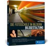 Die Fotoschule In Bildern. Bildgestaltung