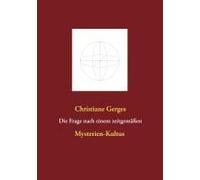 Die Frage Nach Einem Zeitgemäßen Mysterien-Kultus