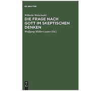 Die Frage Nach Gott Im Skeptischen Denken Wilhelm Weischedel (Auteur)