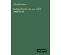 Die Französische Literatur Im Xx. Jahrhundert