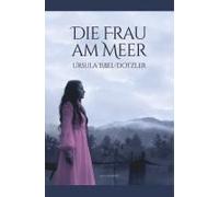 Die Frau Am Meer