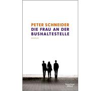Die Frau an der Bushaltestelle Roman - Peter Schneider - Kiepenheuer & Witsch eBook - ebook (ePub) - Livre