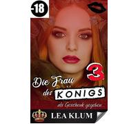 Die Frau des Königs Band 3 - Lea Klum - Auto-Édition - ebook (ePub) - Livre