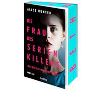 Die Frau des Serienkillers: Jede Ehe hat ihre Geheimnisse! Thriller