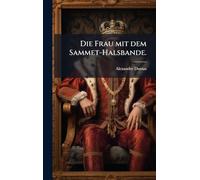 Die Frau mit dem Sammet-Halsbande.