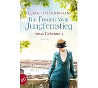 Die Frauen Vom Jungfernstieg - Irmas Geheimnis