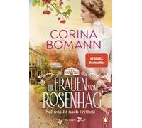 Die Frauen Vom Rosenhag. Sehnsucht Nach Freiheit